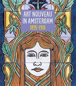 Art Nouveau in Amsterdam, 9789079156481