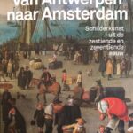 Van Antwerpen naar Amsterdam, 9789464666120